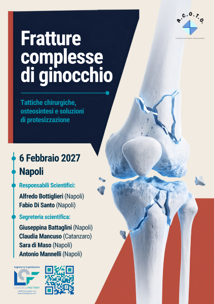 Fratture complesse di ginocchio: tattiche chirurgiche, osteosintesi e soluzioni di protesizzazione - 6 Febbraio 2027