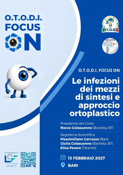 OTODI FOCUS ON - Le infezioni dei mezzi di sintesi e approccio ortoplastico