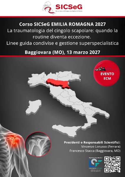 Corso SICSeG EMILIA ROMAGNA 2027 - La traumatologia del cingolo scapolare: quando la routine diventa eccezione. Linee guida condivise e gestione superspecialistica