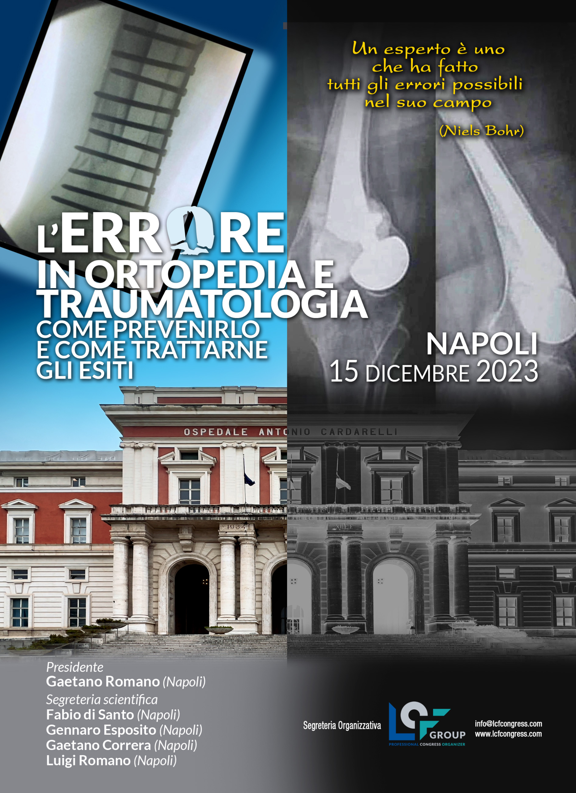L’ERRORE IN ORTOPEDIA E TRAUMATOLOGIA COME PREVENIRLO E COME TRATTARNE GLI ESITI