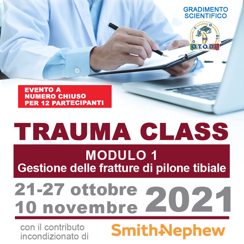 TRAUMA CLASS - Gestione delle fratture di pilone tibiale
