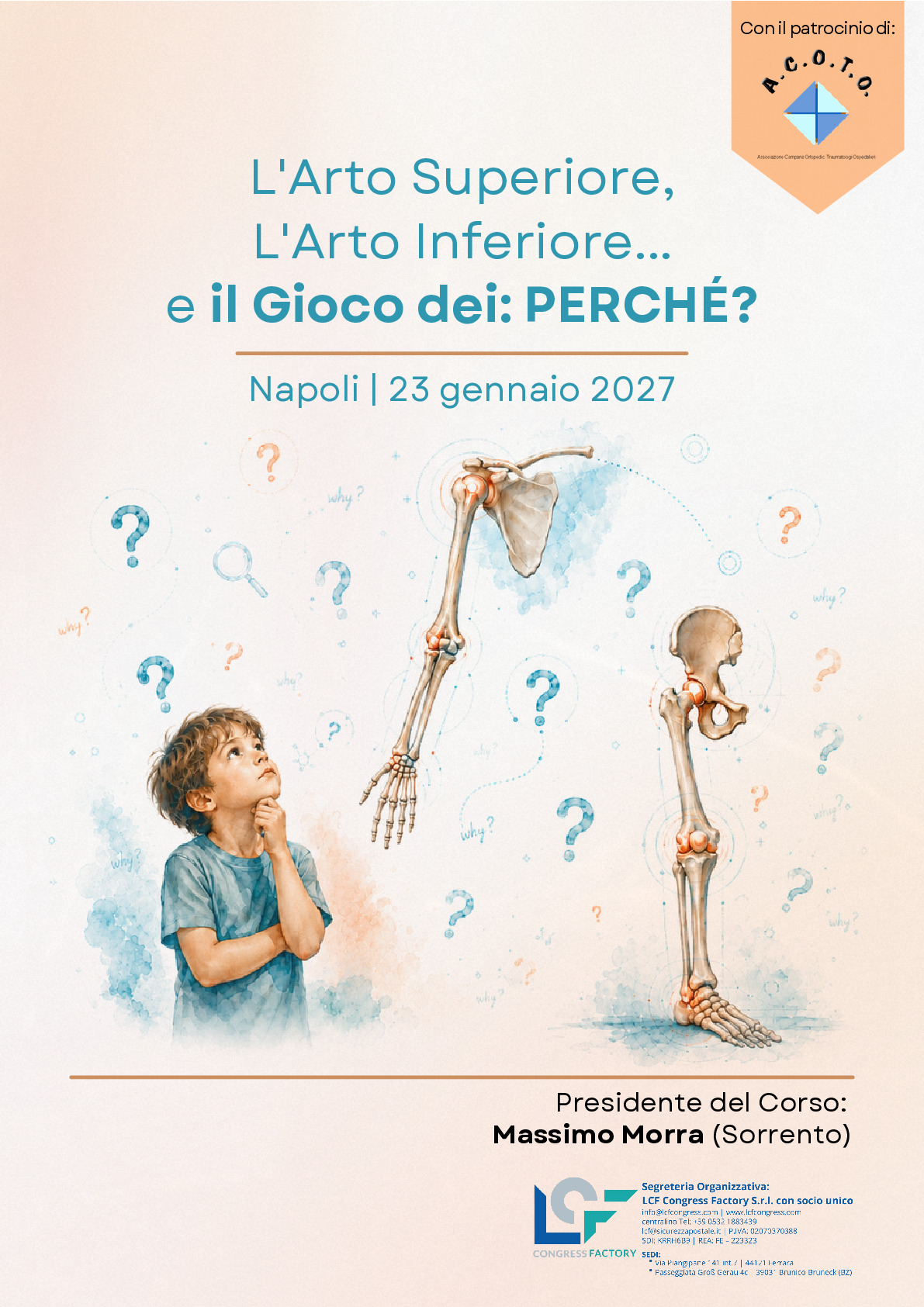 L’arto superiore, l'arto inferiore… e il gioco dei PERCHÉ?