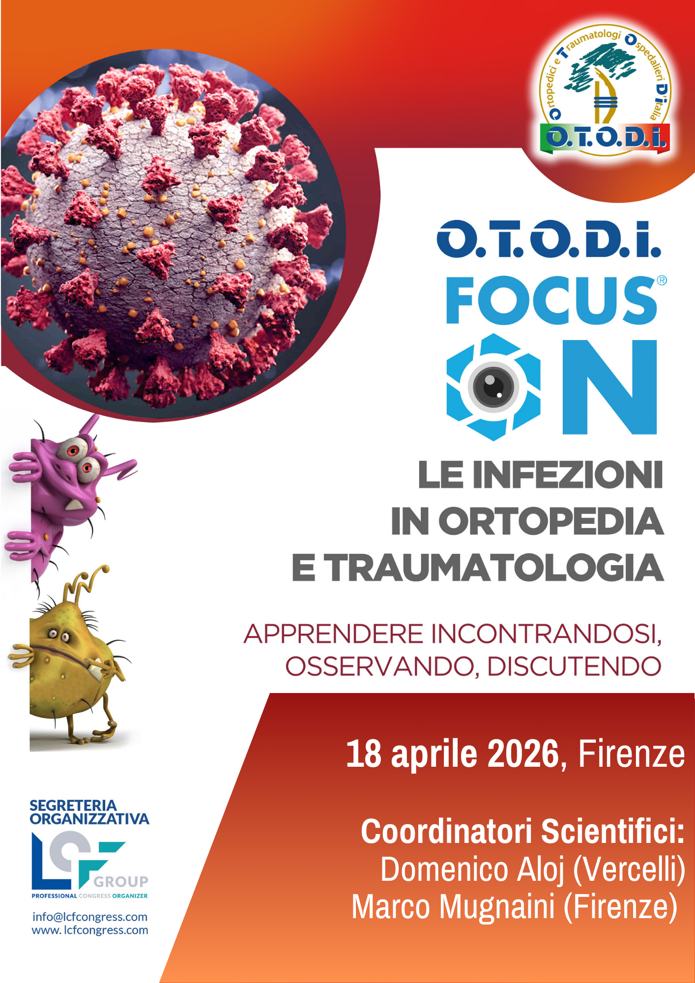 O.T.O.D.I. FOCUS ON:  LE INFEZIONI IN ORTOPEDIA E TRAUMATOLOGIA  