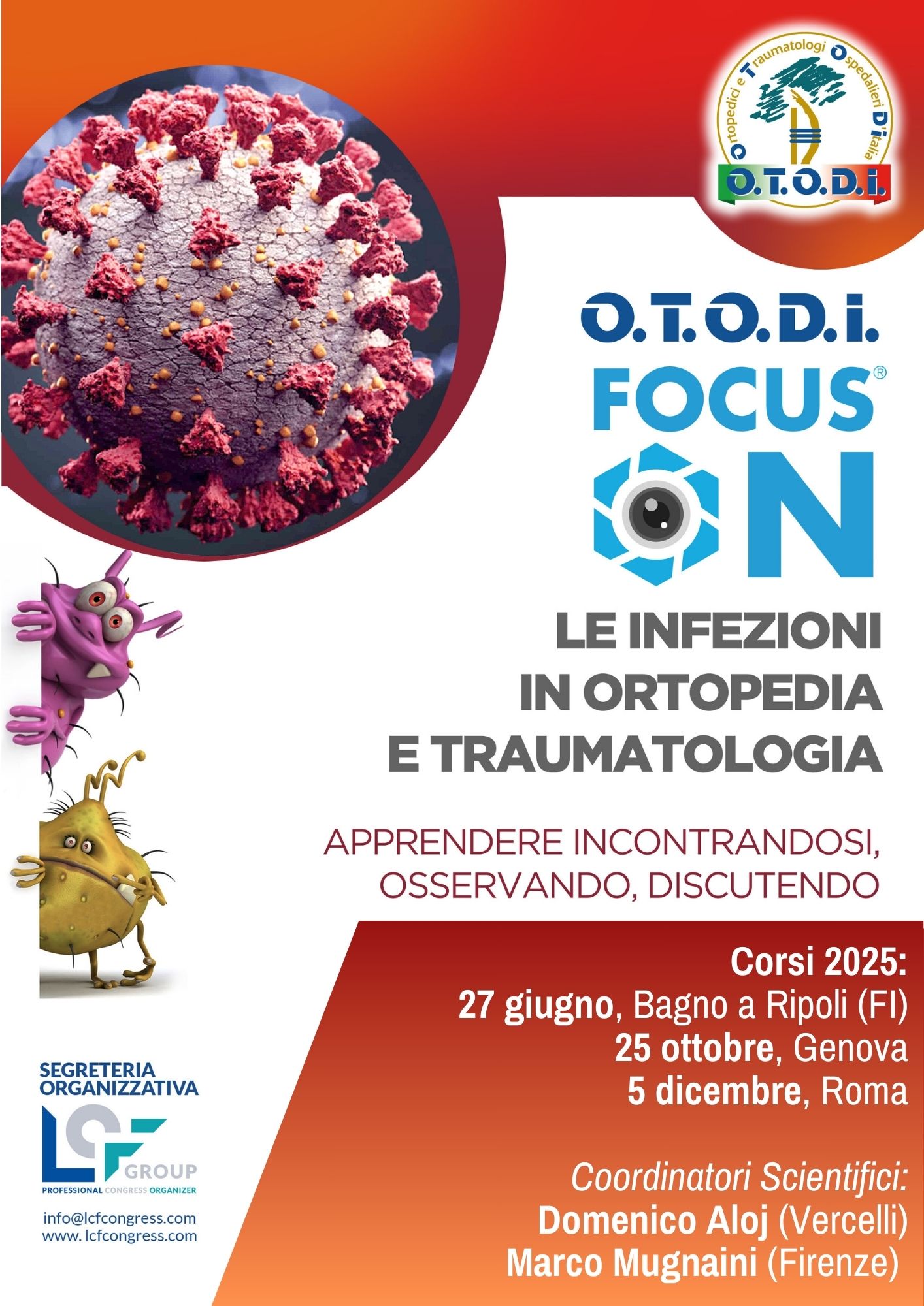 O.T.O.D.I. FOCUS ON:  LE INFEZIONI IN ORTOPEDIA E TRAUMATOLOGIA  