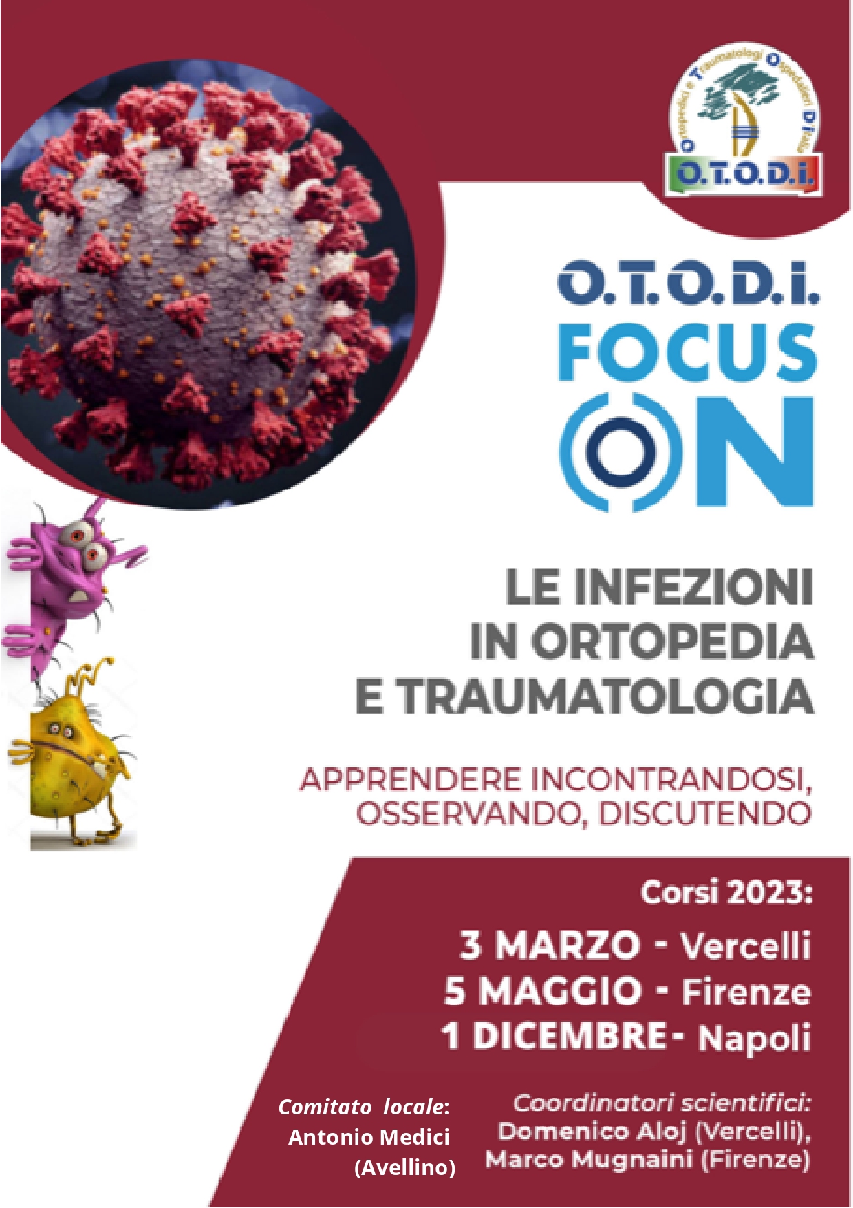 O.T.O.D.I. FOCUS ON:  LE INFEZIONI IN ORTOPEDIA E TRAUMATOLOGIA
